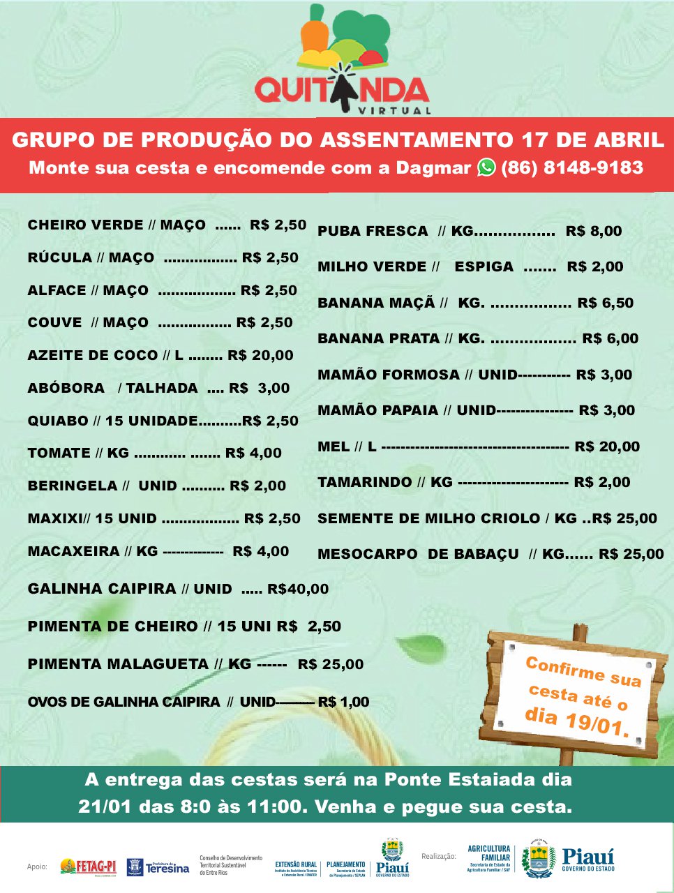 Relação de produtos do Assentamento 17 de Abril (Foto: Ascom/Governo do Piauí) Relação de produtos do Assentamento 17 de Abril (Foto: Ascom/Governo do Piauí)
