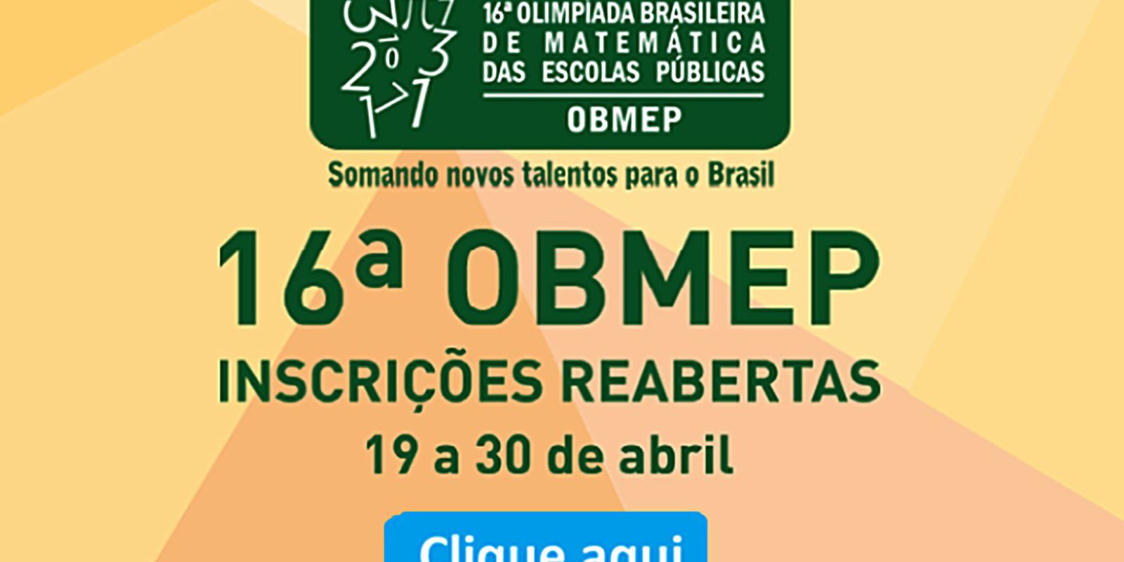 16ª Olimpíada Brasileira de Matemática das Escolas Públicas (OBMEP)