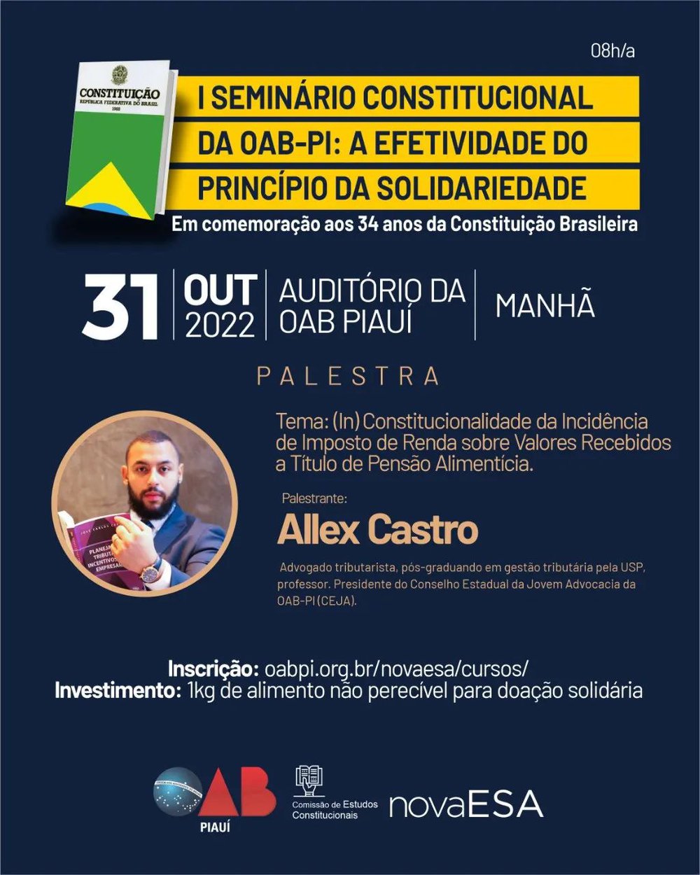 I Seminário Constitucional sobre a efetividade do princípio da solidariedade (Foto: Divulgação/OAB-PI) I Seminário Constitucional sobre a efetividade do princípio da solidariedade (Foto: Divulgação/OAB-PI)