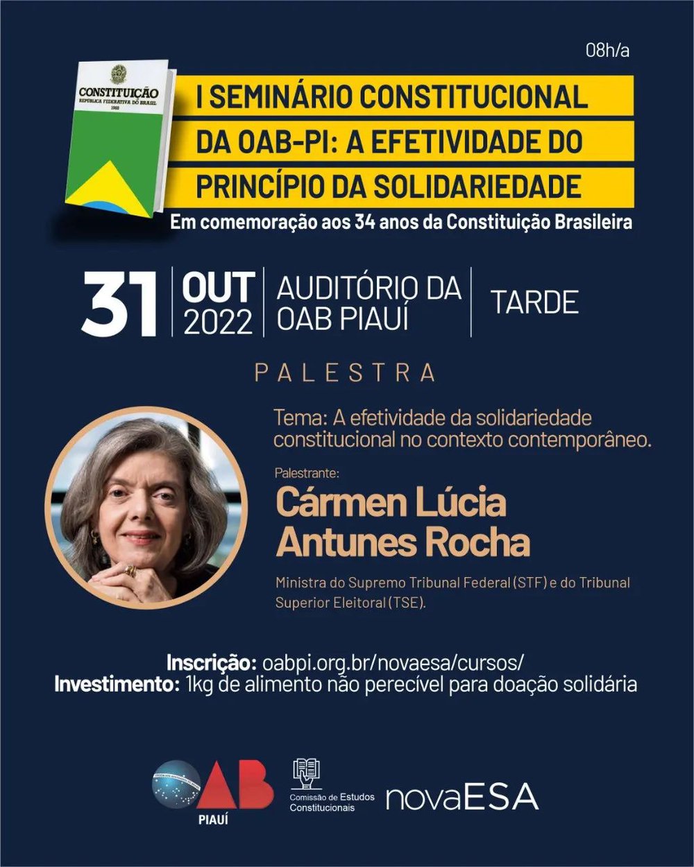 I Seminário Constitucional sobre a efetividade do princípio da solidariedade (Foto: Divulgação/OAB-PI) I Seminário Constitucional sobre a efetividade do princípio da solidariedade (Foto: Divulgação/OAB-PI)