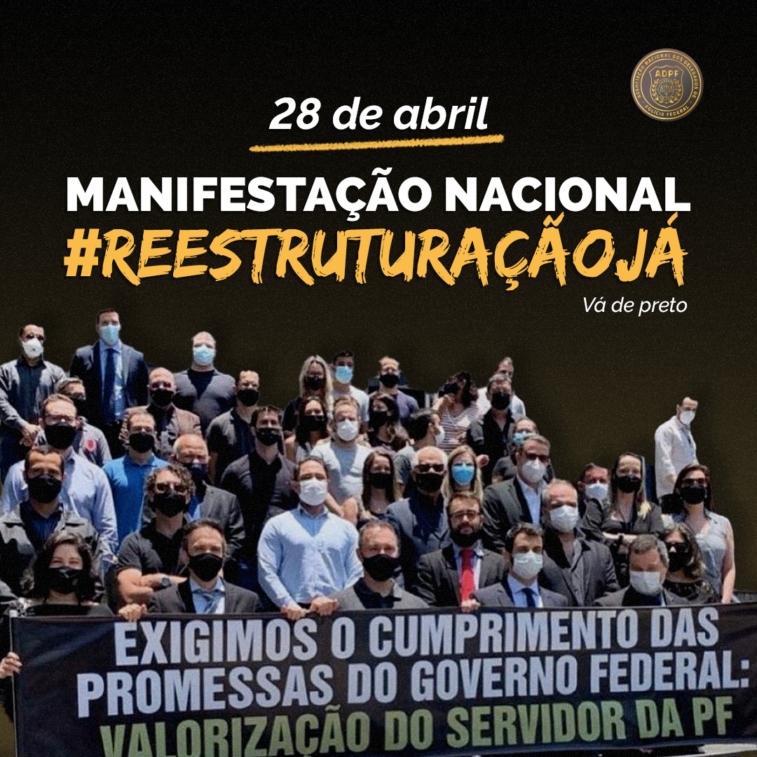 Policiais Federais protestos contra descompromisso do governo Bolsonaro para com os policiais da União