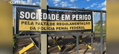 Protesto pela criação da Polícia Penal Federal