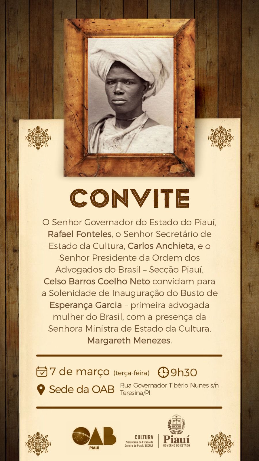 Convite conjunto do governo do Piauí e da OAB para a homenagem à Esperança Garcia com a presença da ministra da Cultura